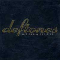 deftones deftones b sides rarities cd dvd b sides rarities cd dvd 2005 ...