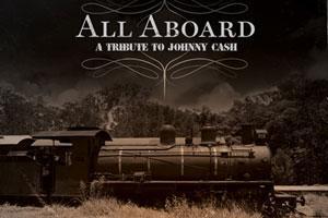 All Aboard: A Tribute To Johnny Cash